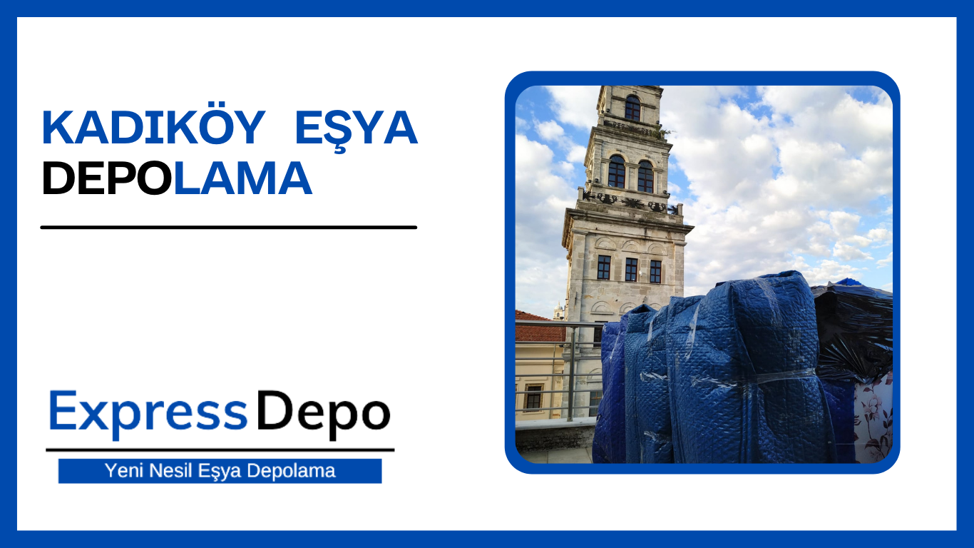 kadıköy eşya depolama