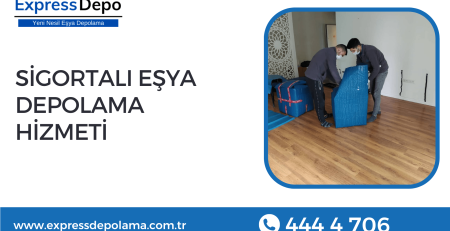 Sigortalı Eşya Depolama Hizmeti